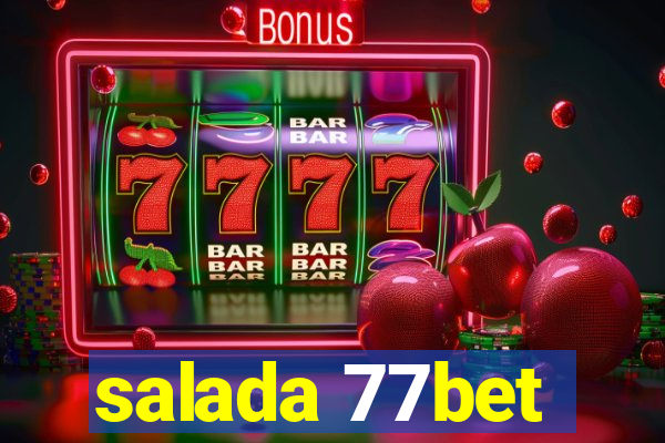 salada 77bet